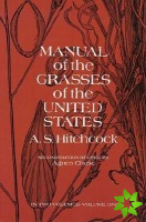 Manual of the Grasses of the United States, Vol. 1