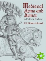 Medieval Arms and Armor