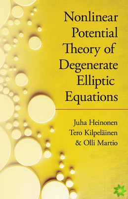 Nonlinear Potential Theory of Degenerate Elliptic Equations