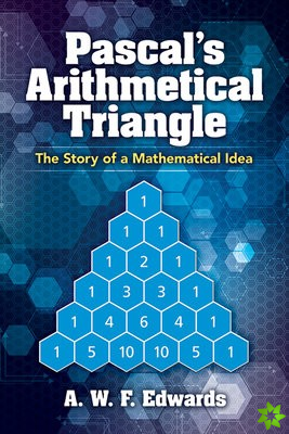 Pascal'S Arithmetical Triangle