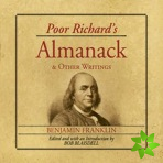 Poor Richard's Almanack and Other Writings