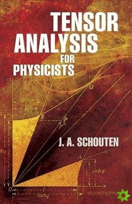Tensor Analysis for Physicists, Second Edition