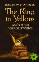The King in Yellow and Other Horror