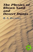 The Physics of Blown Sand and Desert