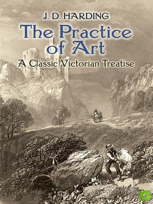 The Practice of Art: a Classic Victorian Treatise