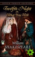 Twelfth Night: or What You Will