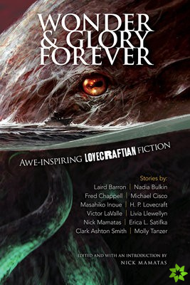 Wonder and Glory Forever: Awe-Inspiring Lovecraftian Fiction