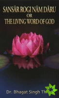 Sansar Rogi Nam Daru or The Living Word of God