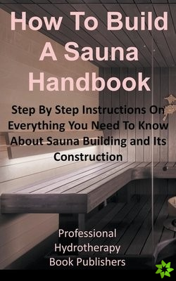 How to Build a Sauna Handbook