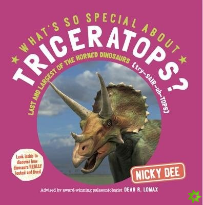 What's So Special About Triceratops?