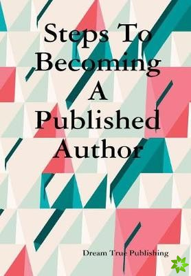 Steps to Becoming a Published Author
