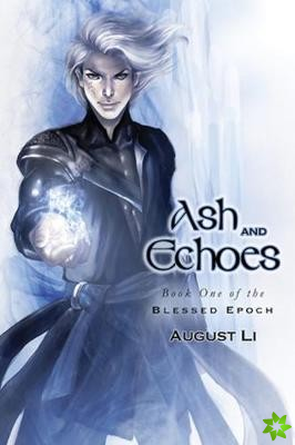 Ash and Echoes Volume 1