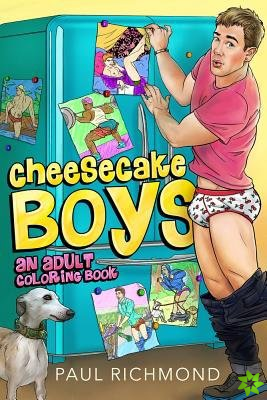 Cheesecake Boys - An Adult Coloring Book