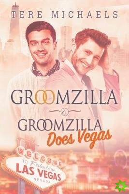 Groomzilla & Groomzilla Does Vegas Volume 2