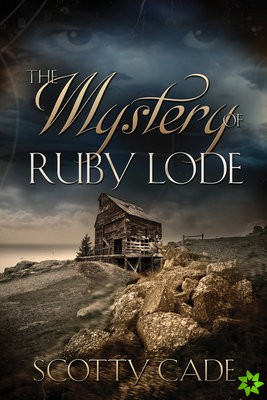 Mystery of Ruby Lode