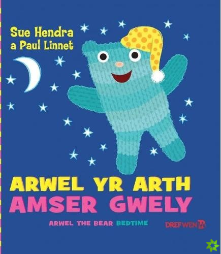 Arwel yr Arth - Amser Gwely / Arwel the Bear - Bedtime