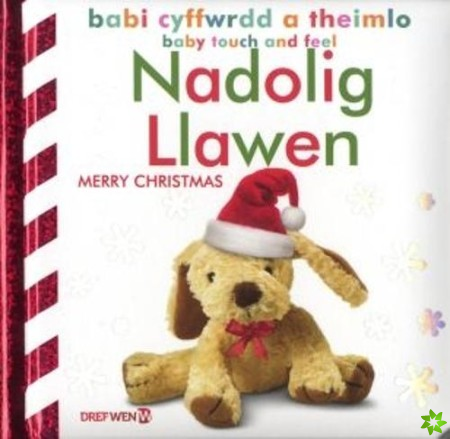 Babi Cyffwrdd a Theimlo: Nadolig Llawen / Baby Touch and Feel: Merry Christmas