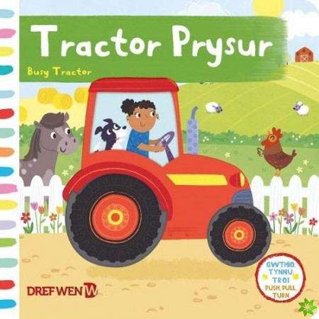 Cyfres Gwthio, Tynnu, Troi: Tractor Prysur