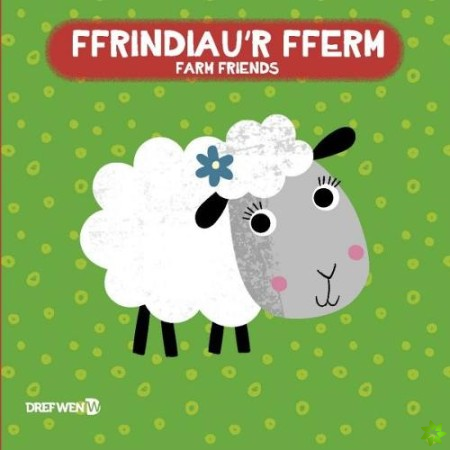 Llyfr Bath: Ffrindiau'r Fferm / Farm Friends