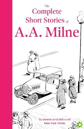 Complete Short Stories of A. A. Milne