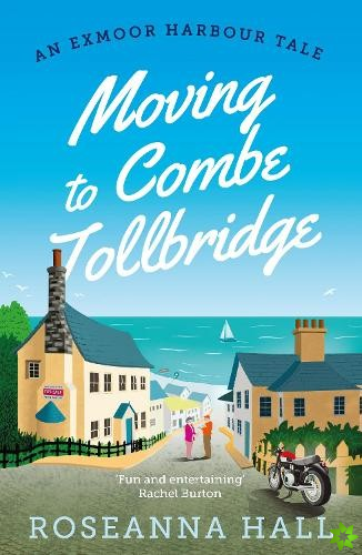 Moving to Combe Tollbridge