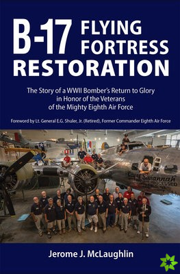 B-17 Flying Fortress Restoration