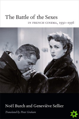 Battle of the Sexes in French Cinema, 19301956