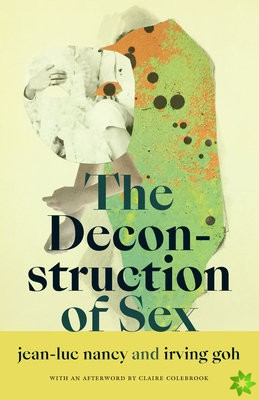 Deconstruction of Sex