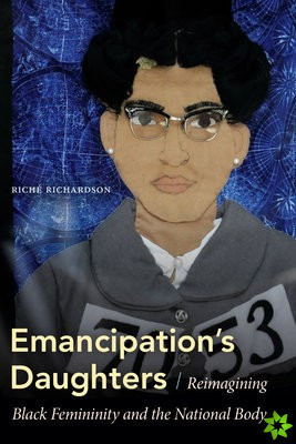 Emancipation's Daughters