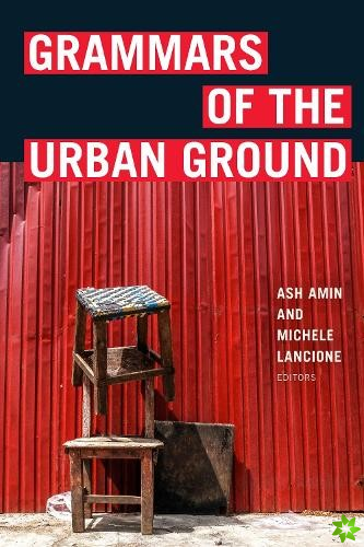 Grammars of the Urban Ground
