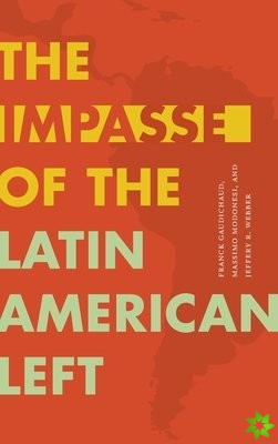 Impasse of the Latin American Left
