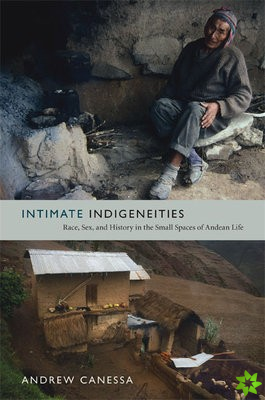 Intimate Indigeneities