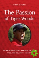 Passion of Tiger Woods