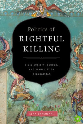 Politics of Rightful Killing