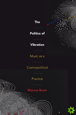 Politics of Vibration