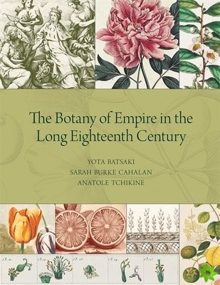Botany of Empire in the Long Eighteenth Century