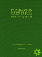 Dumbarton Oaks Papers, 65/66