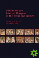 Studies on the Internal Diaspora of the Byzantine Empire