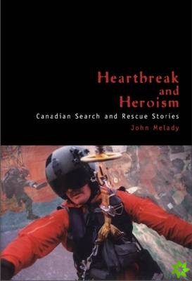 Heartbreak and Heroism