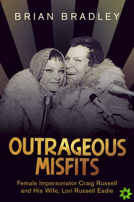 Outrageous Misfits
