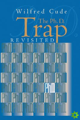 Ph.D. Trap Revisited