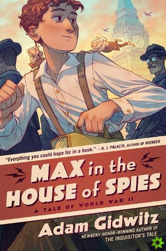Max in the House of Spies