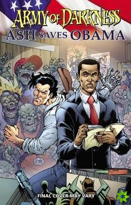 Army of Darkness: Ash Saves Obama