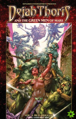Dejah Thoris and the Green Men of Mars Volume 3: Red Trigger