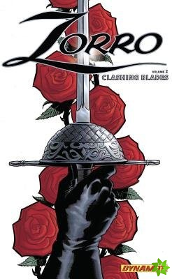 Zorro Year One Volume 2: Clashing Blades