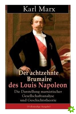 achtzehnte Brumaire des Louis Napoleon