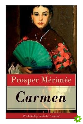 Carmen (Vollstandige Deutsche Ausgabe)
