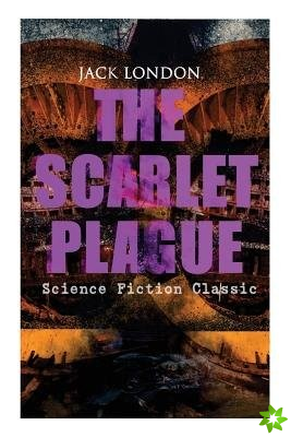 SCARLET PLAGUE (Science Fiction Classic)