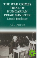 War Crimes Trial of Hungarian Prime Minister Laszlo Bardossy
