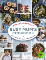 Annabel Karmels Busy Mums Cookbook